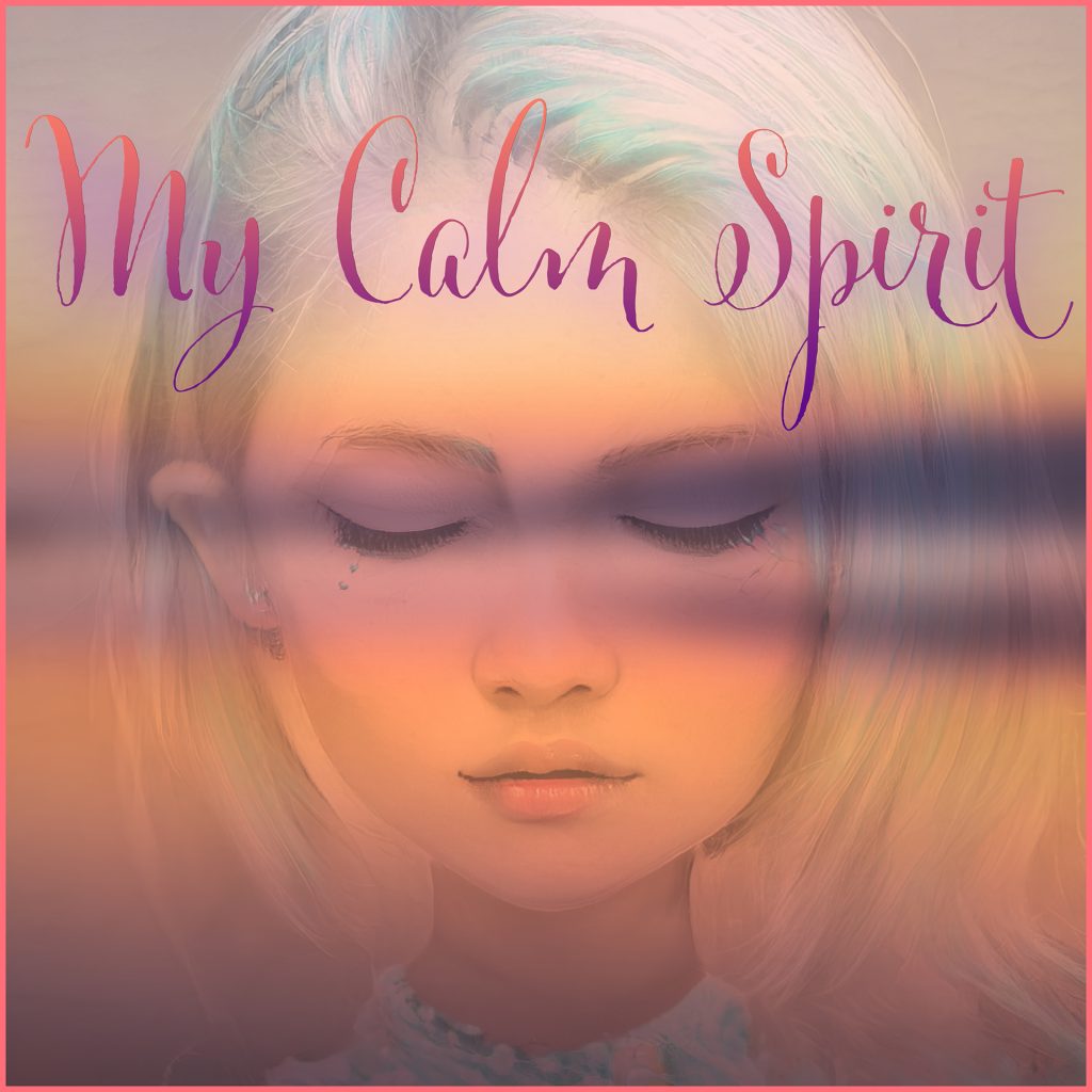 My Calm Spirit - Playlist Image